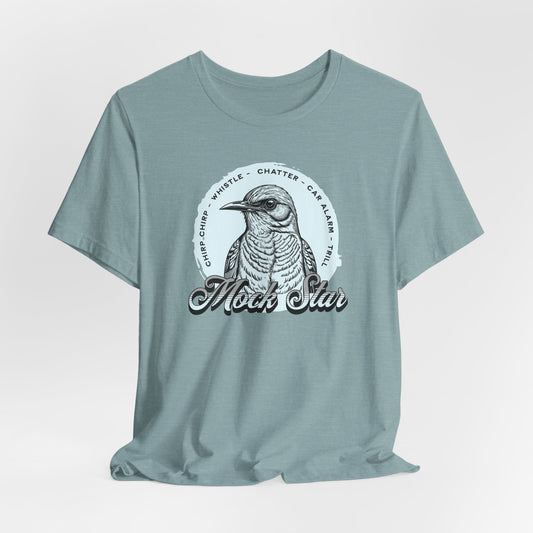 Mock Star - Mocking Bird T-shirt