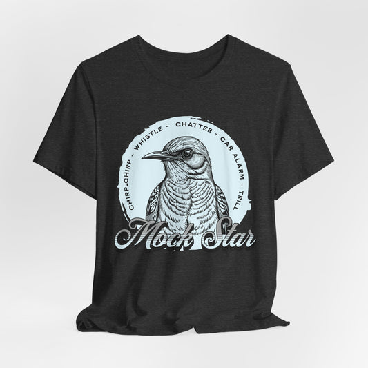 Mock Star - Mocking Bird T-shirt